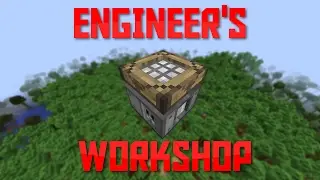 Mod Spotlight | Engineer's Workshop