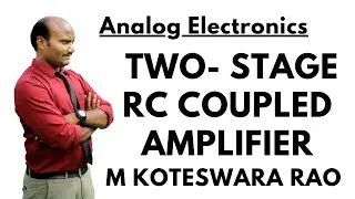 2.4 Two stage RC Coupled Amplifier