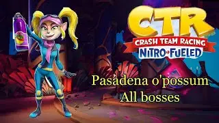 Pasadena O'possum - All Bosses (Ctr Nitro Fueled)