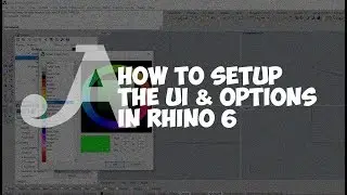 How to Set up the UI and Options in Rhino 6