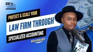 How to Protect & Scale Your Law Firm Through Specialized Accounting with Jayden Doy&eacute;