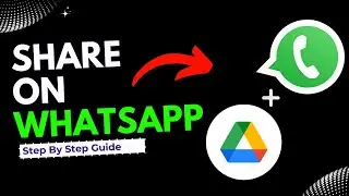how to share google drive link on whatsapp in pc (Step By Step Guide)