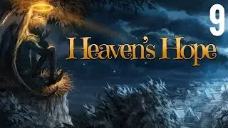 Heaven's Hope part 9 (Game Movie) (Story Walkthrough) (No Commentary)
