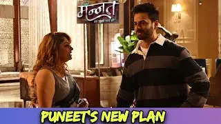 Mannat : Will Puneet and Malla's plan be successful? | Colors Tv | Telly Face
