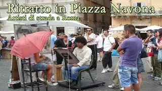 Ritratto in Piazza Navona - artisti di strada a Roma