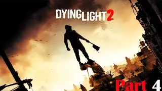 Dying Light 2 - Part 4 - The Spark of Invention