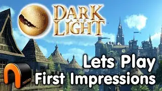 Dark And Light: Lets Play - Starting Area - First Impressions