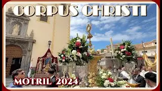 4K | Procesión del CORPUS CHRISTI | MOTRIL 2024