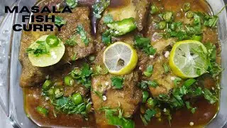 Masala Fish Curry | Machli Ka Salan | Rahu Machli shorbay wali | Full protein meal | Easiest & quick