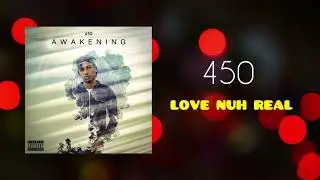 450 - Love Nuh Real (Official Audio)