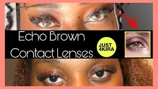 AFFORDABLE CONTACTS ON dark brown eyes| Echo Brown| Just4Kira review