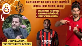 Galatasaray'da Ruben Neves İçin Leroy Sane Formülü | Ultraslan'dan Erden Timur'a Destek | Nkunku