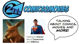 COMICS2MOVIES and more - Superman Christopher Reeve's - Darren Close - Australian Comics