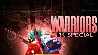 WARRIORS | 1k Special Best Pubg Mobile Montage