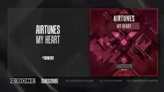Airtunes - My Heart (#XBONE045)