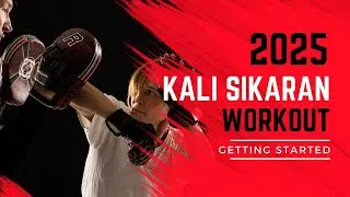 Kali Sikaran Workout 2025