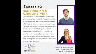 The AAMFT Podcast - Episode 49 - Very Bad Therapy