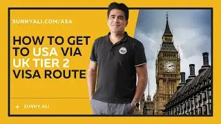 How to get to USA via UK Tier&nbsp;2&nbsp;visa&nbsp;route.