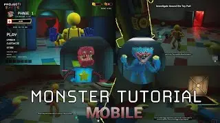 Project: Playtime Mobile tutorial monster (complete)