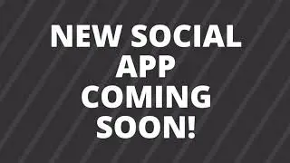 New Social Media App 2018!