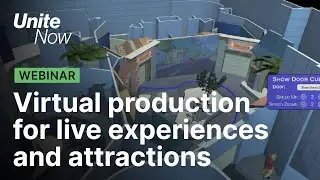 Virtual production for live experiences and attractions | Unite Now 2020