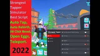 Strongest Tapper Simulator Best Script | Auto Tap, Rebirth, X6 Click Boost, Open Eggs, TP. [LuaXe]