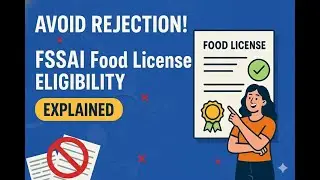 Avoid Rejection! FSSAI Food License Eligibility Explained