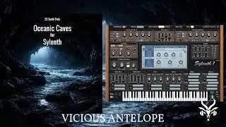 Lennar Digital Sylenth1 Presets | Vicious Antelope Oceanic Caves | Cinematic Pads