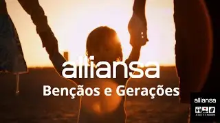 B&ecirc;n&ccedil;&atilde;os e Gera&ccedil;&otilde;es | Louvor Poderoso do Alliansa para Tocar o Cora&ccedil;&atilde;o