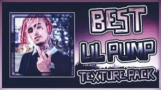 🔥BEST LIL PUMP TEXTURE PACK [32X]🔥