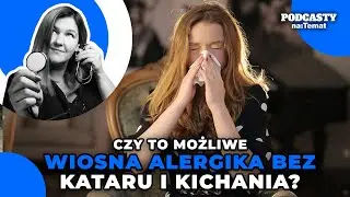 Wiosna alergika bez kataru i kichania - czy to w ogóle możliwe? | ZBC