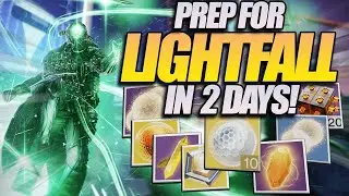 LIGHTFALL PREP GUIDE | Do this NOW! ANYONE can Prep for Lightfall in 2 DAYS! Destiny 2