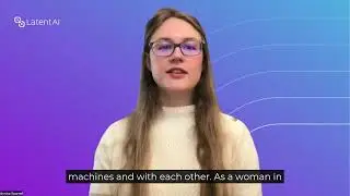 From Academia to AI: Annika's Experience as an Intern | Women in AI at Latent AI