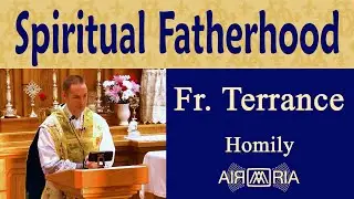 Guiding Children to Maturity in Christ - Aug 27 - Homily - Fr Terrance