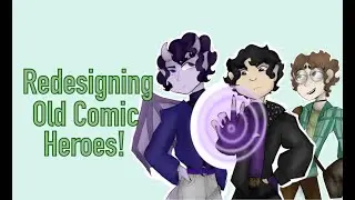 Redesigning Old Comic Characters! I #1 HEROES!