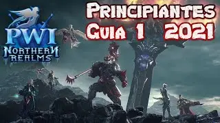 Perfect World International 2020-2021 Guias de Principiantes Part 1/3