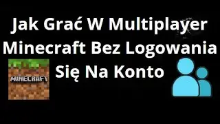 Jak Grać W Multiplayer Minecraft Bez Logowania Się Na Konto &mdash; Android, iOS, PC, PS5, Switch