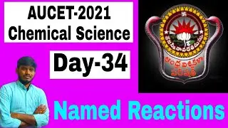 #AUCET-2021//Chemical Science//Day-34// Named Reactions discussed// 45 days crash course