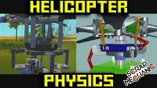 HELICOPTER PHYSICS!  Scrap Mechanic Featured Creator Ep.2 -  Eru The Engineer