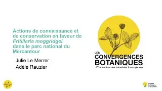 Julie Le Merrer Ad&egrave;le Rauzier - Les 6es Convergences botaniques
