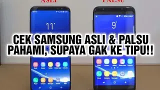 Cara Mudah Mengetahui HP Samsung Asli dan Palsu