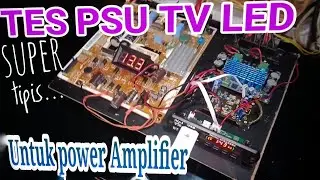 TES POWER CLASS D. dengan PSU BEKAS TV LED