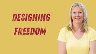 Designing Freedom: How Kelly Irving Rebuilt Her Business to Work 20 Hours a Year & Travel the World