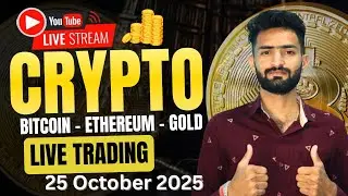 Today Live Crypto & forex Trading /🔴 Gold & Bitcoin LIVE Trading | Smart Money Setup 🔥 25 Oct 2025 🤑