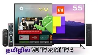 MI TV 4 vs VU 55 Inch Ultra HD LED TV தமிழில் | 55