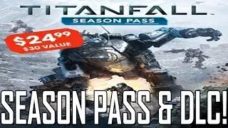 Titanfall - Season Pass Confirmed! DROP PODS DLC! (Titanfall DLC Map Packs)