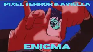Pixel Terror & Aviella - Enigma, Dandadan AMV