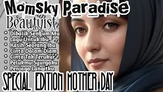 Beauty1st - Momsky Paradise [Full Album] Untuk Ibu Tercinta