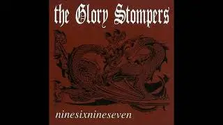 The Glory Stompers - Ninesixnineseven (1998) FULL ALBUM