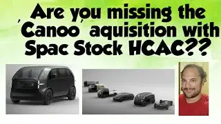 Spac stock HCAC is aquiring EV car company Canoo!  Is this a stud or dud investment?